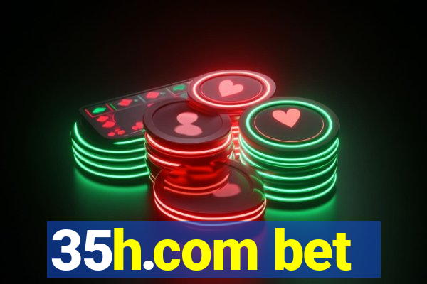 35h.com bet